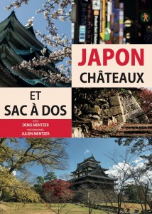JAPON: Châteaux et sac à dos