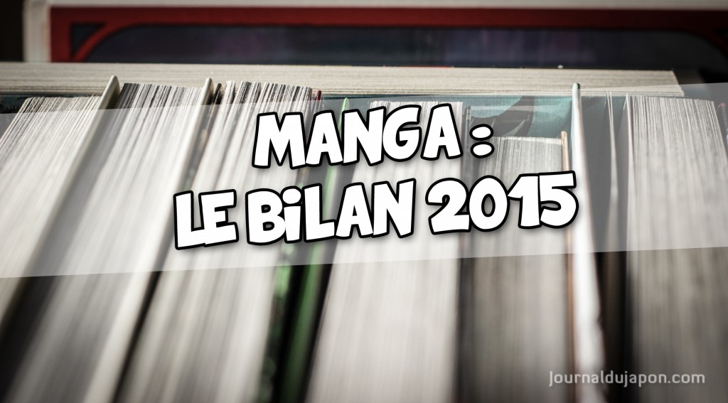 Bilan Manga 2015 Bilan Manga 2015