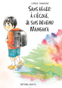 Sans aller à l'école je suis devenu mangaka - Akata
