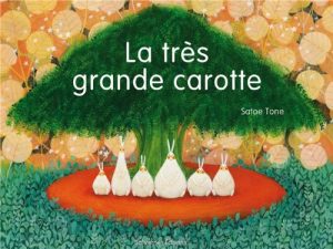 La très grande carotte