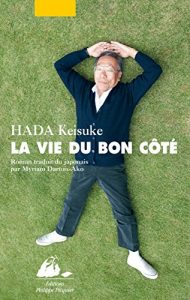 La vie du bon côté Hada Keisuke