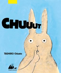 Chuuut de Chisato TASHIRO ©éditions Philippe Picquier