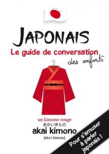 Japonais, le guide de conversation des enfants, couverture. Editions 2017