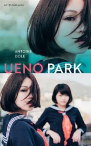 Ueno Park d'Antoine Dole : couverture