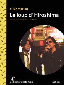 Le loup d'Hiroshima de Yûko Yuzuki : couverture