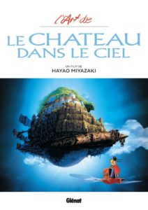 L'art de Le chateau dans le ciel par MIYAZAKI chez Glénat