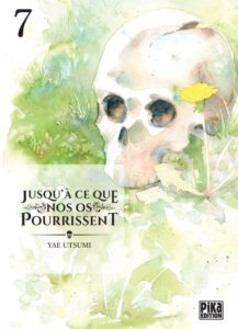 Dernier tome de Jusqu'à ce que nos os pourrissent chez Pika