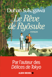Le Rêve de Ryôsuke de Durian Sukegawa : couverture