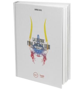 LA LÉGENDE FINAL FANTASY I, II & III - Third Editions ®