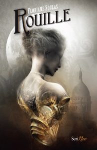 Rouille de Floriane Soulas (Scrineo)