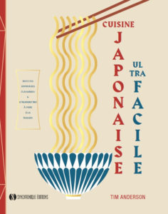 Cuisine japonaise ultra facile de Tim Anderson