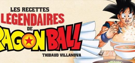UNE des Recettes légendaires de Dragon Ball