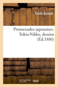 Promenades japonaises : Tokio-Nikko d'Emile Guimet