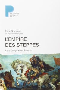 L'Empire des steppes de René Grousset