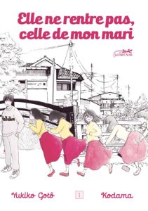 Couverture du tome 1 de Elle ne rentre pas celle de mon mari chez Le Lézard Noir