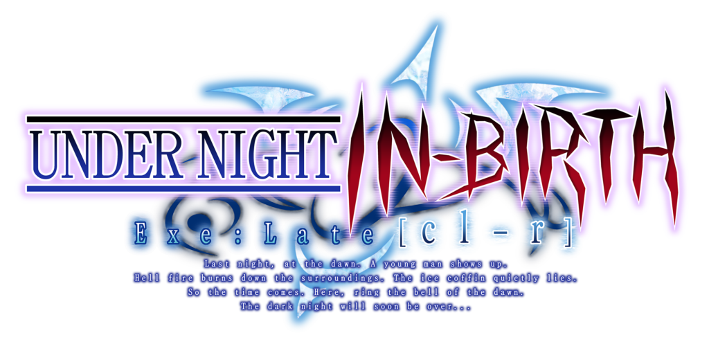 UNDER NIGHT IN-BIRTH Exe:Late[cl-r]