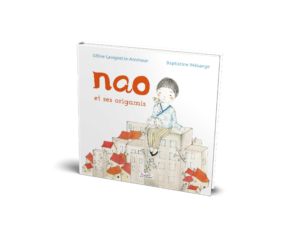 Nao et ses origamis de Baptistine Mésange et Céline Lavignette-Ammoune : couverture