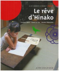 Le rêve d’Hinako de Caroline Laffon, Gwen le Gac et Kazuko Wakayama