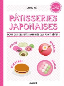 Pâtisseries japonaises de Laure Kié, éditions Mango