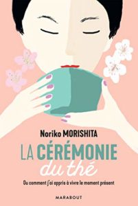 La cérémonie du thé -Noriko Morishita