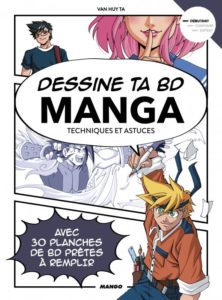 Dessine ta BD manga, techniques et astuces de Van Huy Ta, éditions Mango : couverture