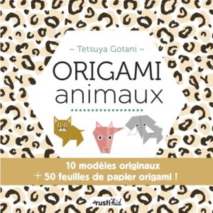 Origami animaux de Tetsuya Gotani aux éditions Rustica
