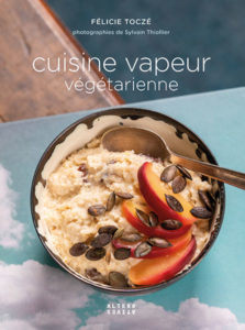 Cuisine vapeur végétarienne de Félicie Toczé, éditions Alternatives : couverture