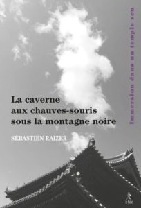 La caverne aux chauves-souris sous la montagne noire de Sébastien Raizer, éditinos Le Relié : couverture