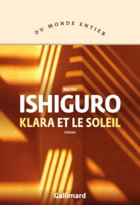 Klara et le soleil de Kazuo Ishiguro, éditions Gallimard : couverture