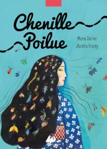 Chenille poilue de Marie Sellier et Aurélia Fronty, éditions Picquier : couverture