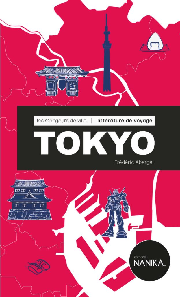 Tokyo de Frédéric Abergel, collection Les mangeurs de ville, éditions Nanika : couverture