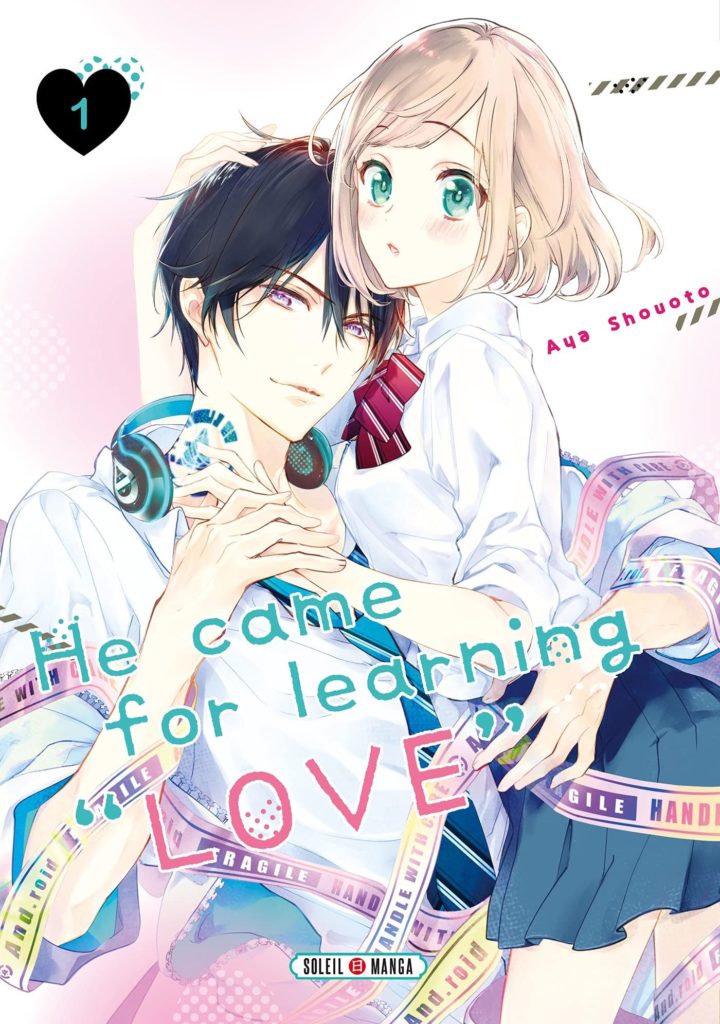 Couverture du tome 1 de He came for learning love chez Soleil