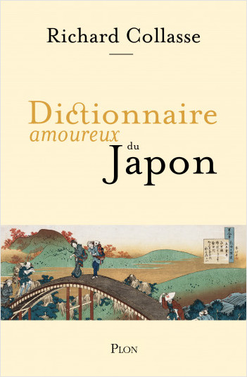 Dictionnaire amoureux du Japon de Richard Collasse, éditions Plon : couverture