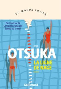 La ligne de nage de Julie Otsuka, éditions Gallimard : couverture
