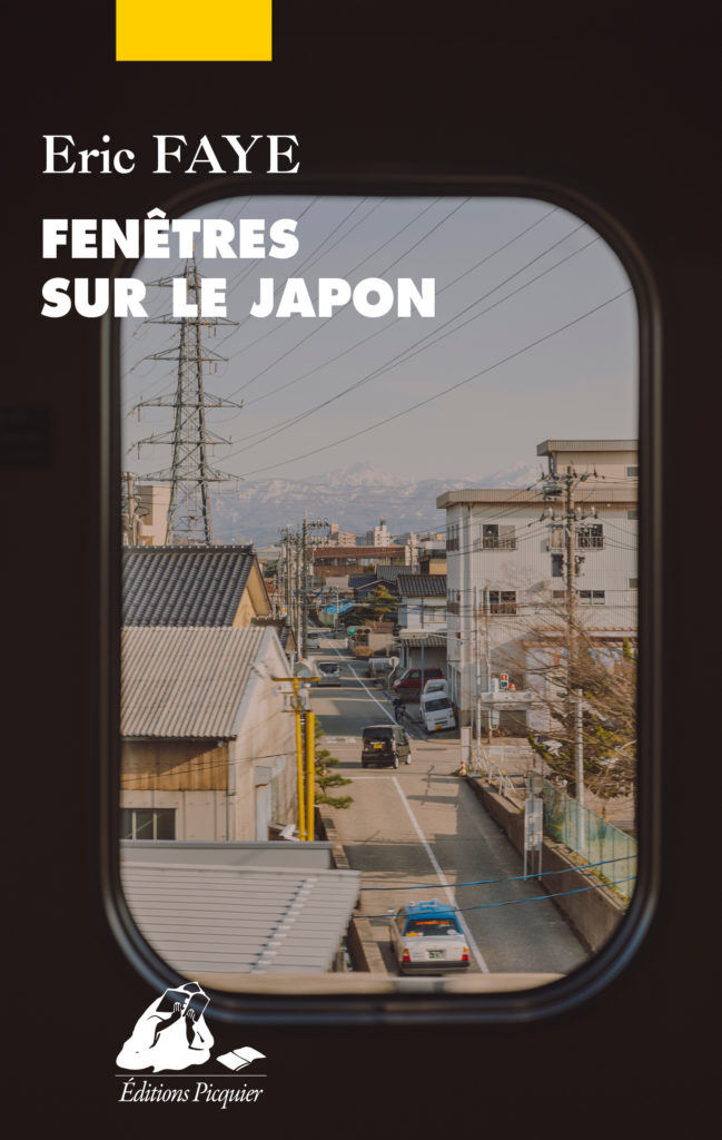 Eric Faye - Fenêtres sur le Japon