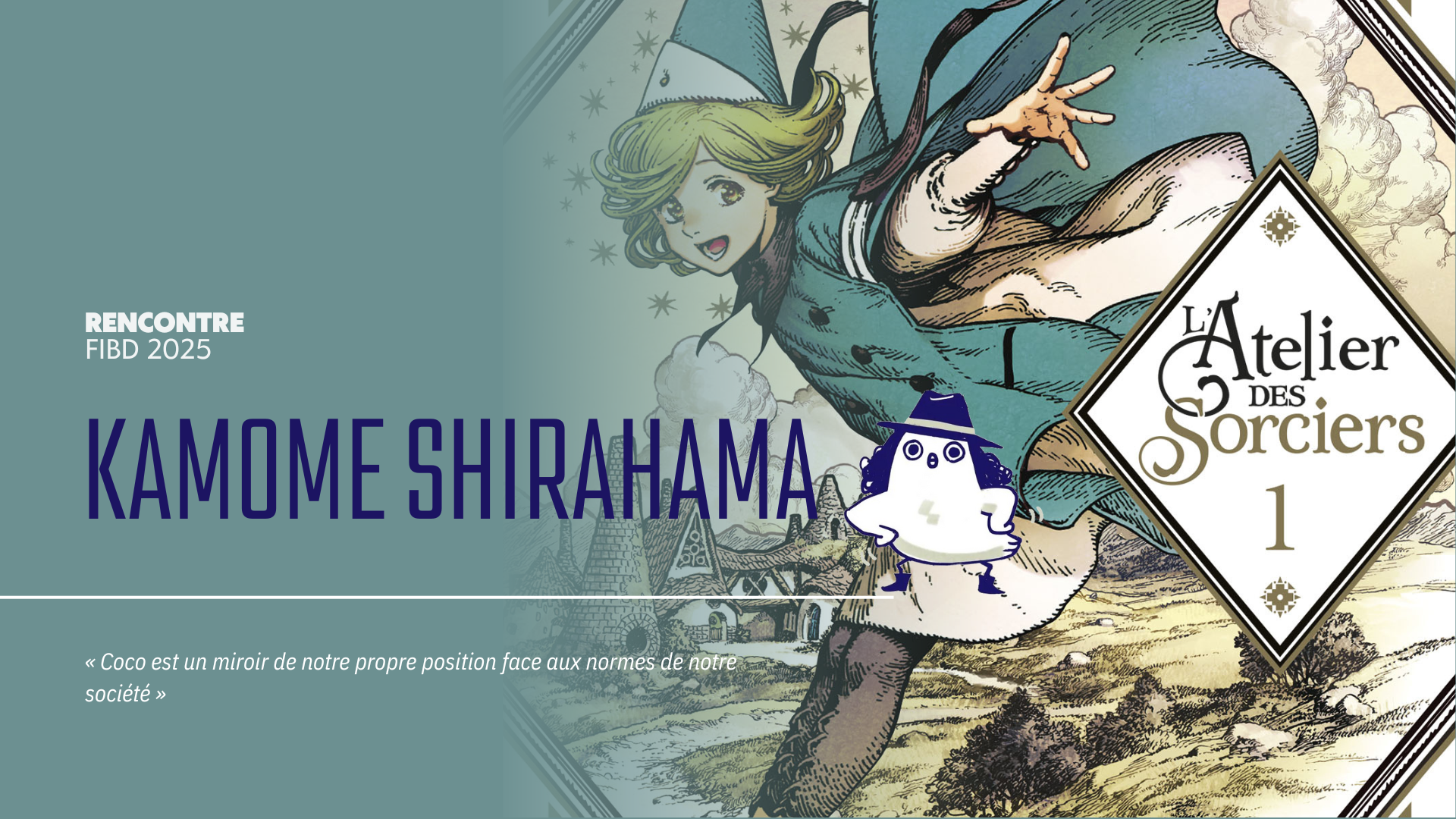 Rencontre avec Kamome Shirahama : entre art, magie et transmission