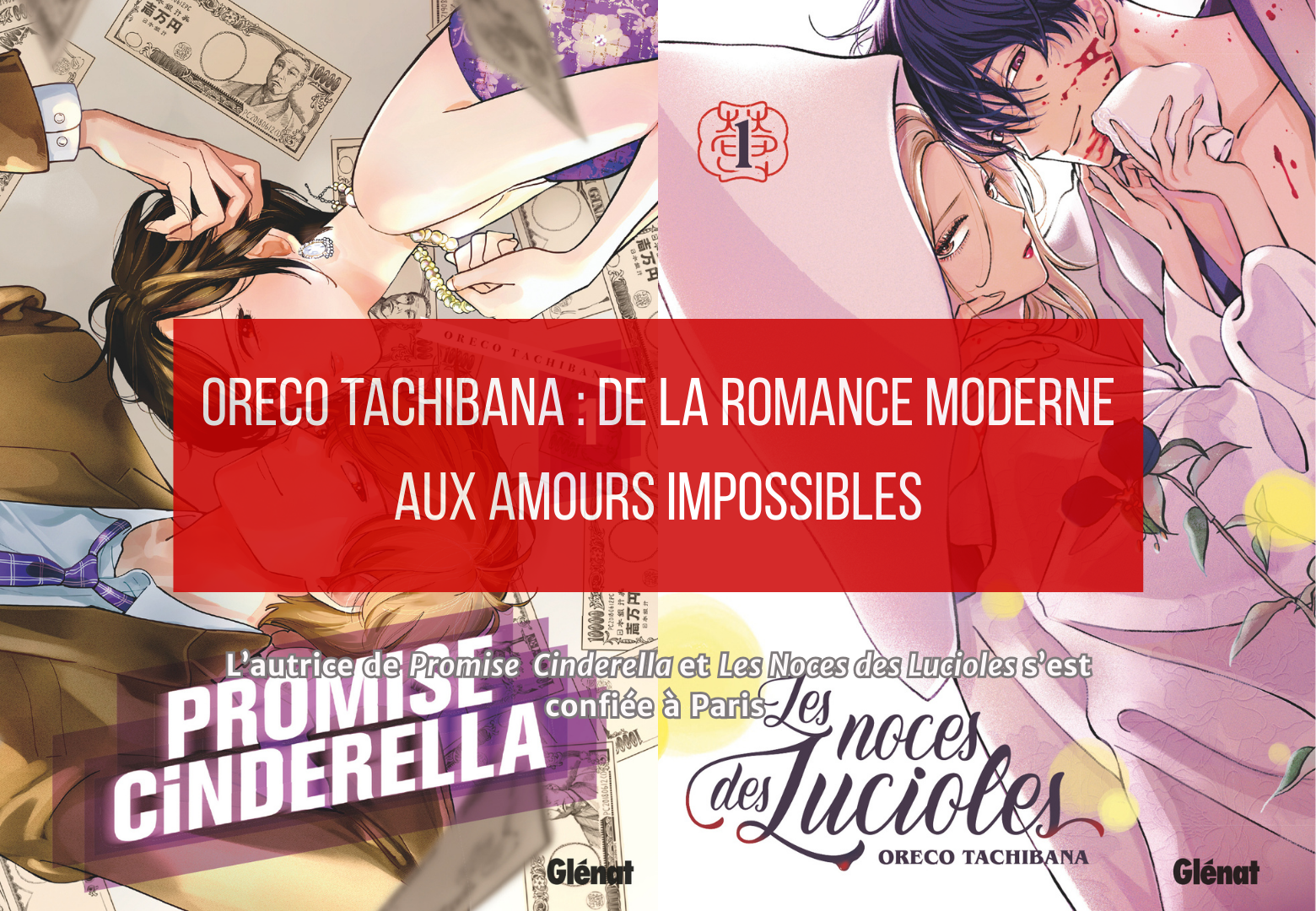 De Promise Cinderella aux Noces des Lucioles : Oreco Tachibana dévoile ses secrets