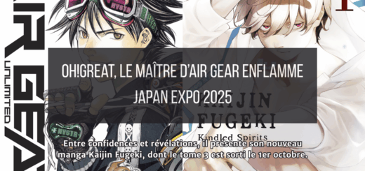Oh!great à Japan Expo 2025 : le maître d'Air Gear dévoile ses secrets de création et son nouveau manga Kaijin Fugeki