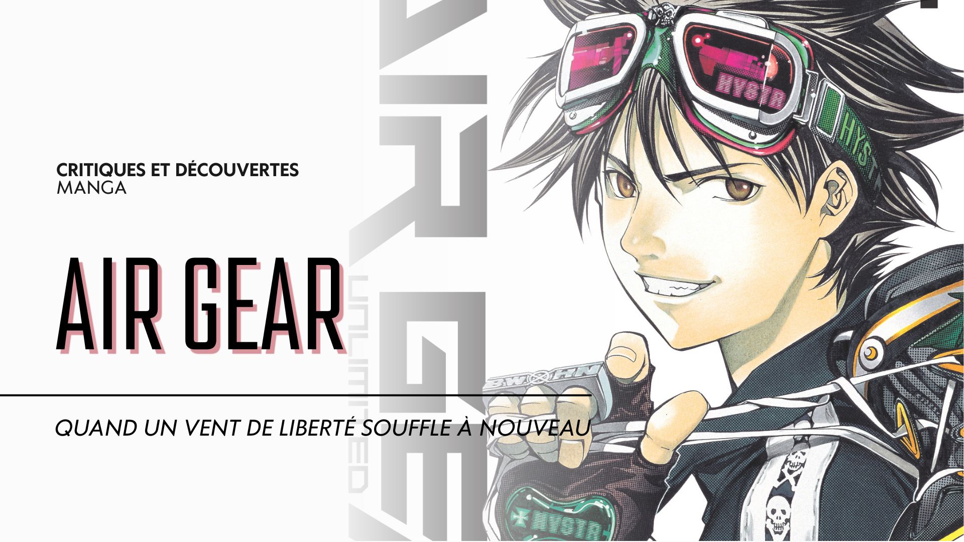 Air Gear : quand un vent de liberté souffle à nouveau